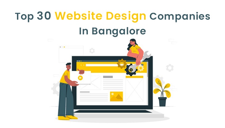 Top 30 Website Design Companies In Bangalore
