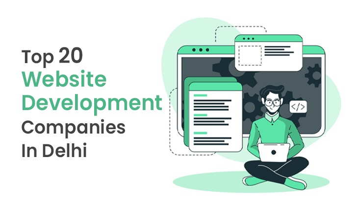 Top 20 Website Development Companies In Delhi