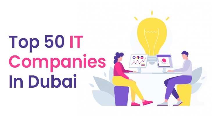 Top 50 IT Companies In Dubai