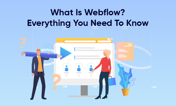 What Is Webflow? Everything You Need To Know