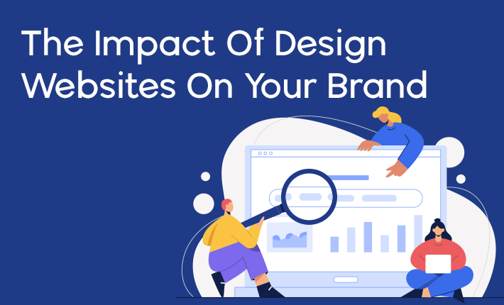 The Impact Of Design Websites On Your Brand
